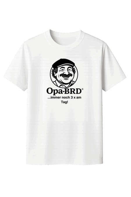Opa-BRD® ...immer noch 3 x am Tag